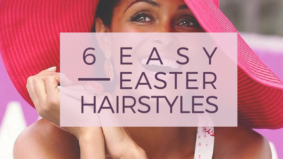 "6 Easy Easter Hairstyles for Women with Textured Hair